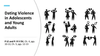 Dating Violence Among Adolescents and Young Adults