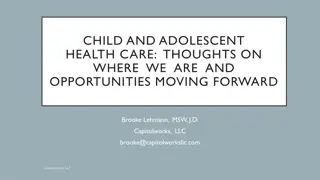 Enhancing Child and Adolescent Healthcare: Current Landscape and Future Opportunities