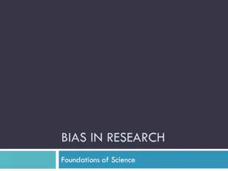 Uncovering Bias in Research: Foundation of Science