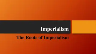 The Roots and Causes of Imperialism