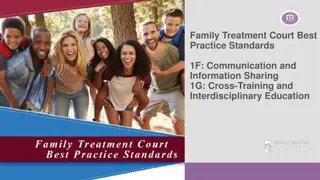 Family Treatment Court Best Practice Standards for Communication and Information Sharing