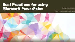 Best Practices for Utilizing Microsoft PowerPoint in Presentations