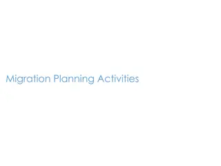 Migration Planning Activities Summary