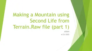 Exploring Terrain Raw Files in Second Life for Mountain Creation