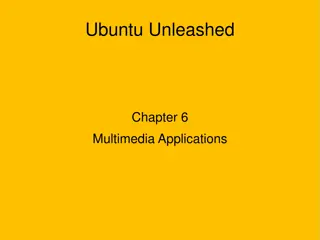 Ubuntu Unleashed - Multimedia Applications Overview