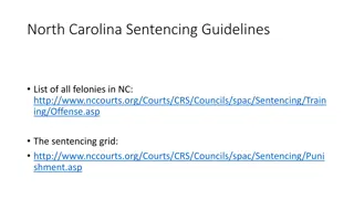 Analysis of Sentencing Guidelines for Felonies and Homicide in North Carolina