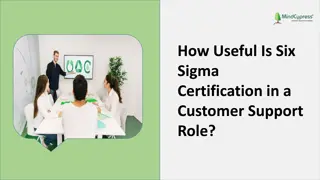 How Useful Is Six Sigma Certification in a Customer Support Role