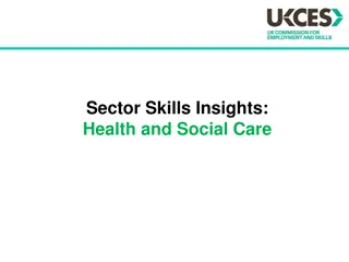 Challenges and Opportunities in Health & Social Care Sector