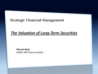 Financial Management: Valuation of Long-Term Securities and Stock