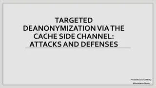 Targeted Deanonymization via the Cache Side Channel: Attacks and Defenses