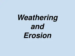 Weathering and Erosion: Processes and Impacts