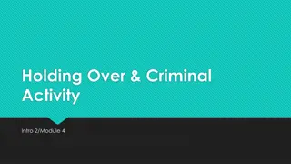 Understanding Legal Concepts of Holding Over & Criminal Activity