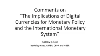 Insights on Digital Currencies: Implications for Monetary Policy and the International System