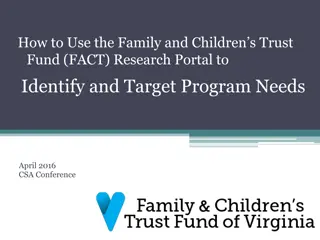 Utilizing the Family and Children's Trust Fund (FACT) Research Portal for Program Needs Identification and Targeting