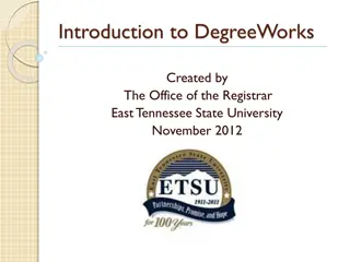 DegreeWorks: Your Academic Roadmap at East Tennessee State University