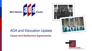 Recent Updates and Settlements in ADA and Education Cases