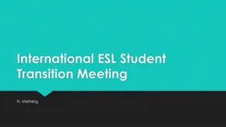 International ESL Student Transition Information and Requirements