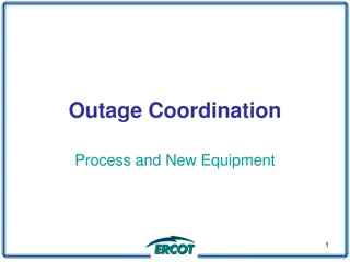 Understanding Outage Coordination Processes and New Equipment