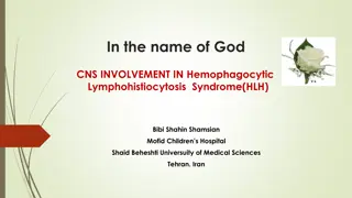 CNS Involvement in Hemophagocytic Lymphohistiocytosis Syndrome (HLH)