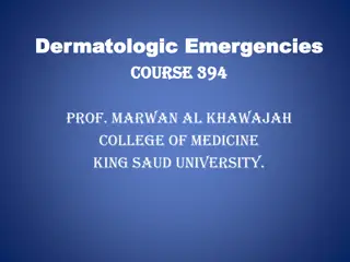 Overview of Dermatologic Emergencies: Recognition and Management