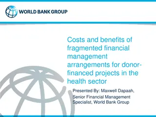 Costs and Benefits of Fragmented Financial Management in Health Sector Projects