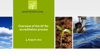 Overview of the AF Re-accreditation Process - Key Points and Timelines