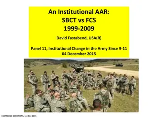 Institutional AAR: SBCT vs FCS 1999-2009 & The Transformation Decade