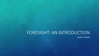 Understanding Foresight: A Strategic Approach to Shaping the Future