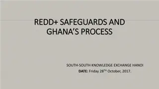 Ghana's REDD+ Safeguards and Country Approach Process