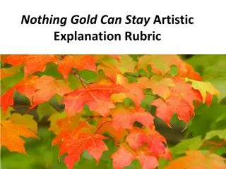 Artistic Interpretation Assignment: Nothing Gold Can Stay