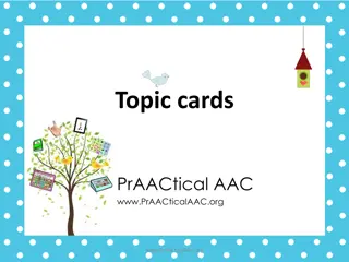 PrAACtical AAC Topic Cards for Improved Communication