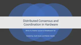 Distributed Consensus and Coordination in Hardware Birds of a Feather Session