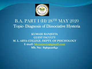 Diagnosis and Treatment of Dissociative Hysteria in Psychology