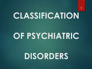 Overview of Classification of Psychiatric Disorders