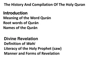 Compilation and Significance of the Holy Quran: A Comprehensive Insight