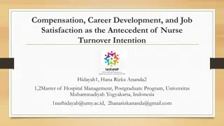 Impact of Compensation, Career Development, and Job Satisfaction on Nurse Turnover Intention