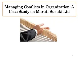 Conflict Management in Organizations: A Case Study on Maruti Suzuki Ltd