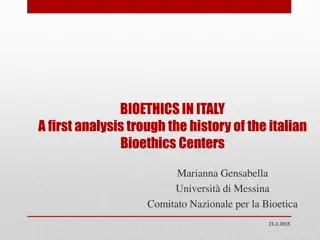 Evolution of Bioethics in Italy: A Historical Analysis