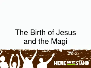 The Birth of Jesus and the Magi: Lessons of Hope and Redemption