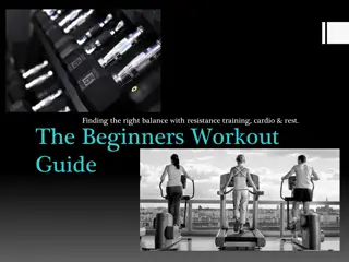 Beginner's Workout Guide: Finding the Right Balance with Resistance Training, Cardio, and Rest