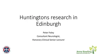 Huntington's Disease Research in Edinburgh by Consultant Neurologist Peter Foley