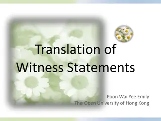 Witness Statement Translation and Interpretation in Court Discourse