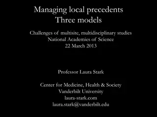 Managing Local Precedents in Multisite Studies: Challenges and Approaches