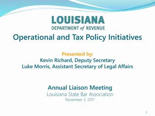 Louisiana Department of Revenue Operational and Tax Policy Initiatives