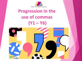 Progression in the Use of Commas: Y1-Y6 Department of Children's Services