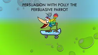 Discover the Art of Persuasive Writing with Polly the Persuasive Parrot