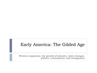 The Gilded Age in Early America: Western Expansion, Industrial Growth, and Social Changes