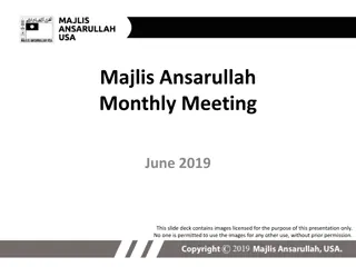 Ansarullah Monthly Meeting - June 2019 Slide Deck