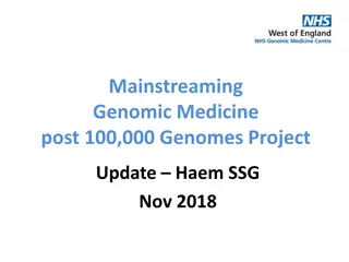 Mainstreaming Genomic Medicine: 100,000 Genomes Project Update