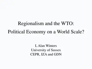 Regionalism and the WTO: Political Economy Dynamics